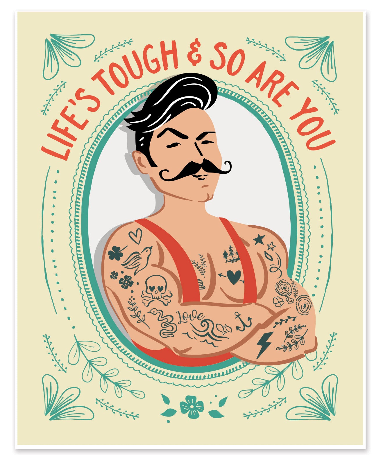 Life Is Tough & So Are You