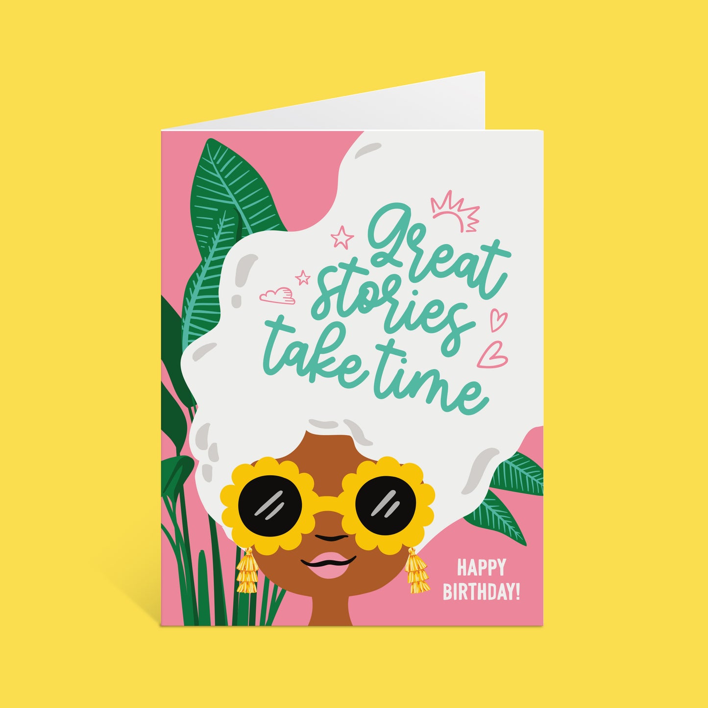 GREAT STORIES TAKE TIME - age-positive birthday card