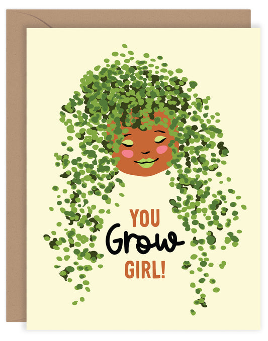 YOU GROW GIRL!