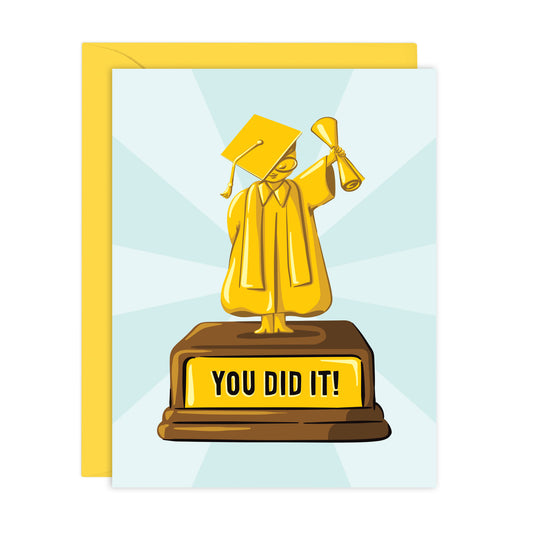 YOU DID IT! - TROPHY GRADUATION CARD