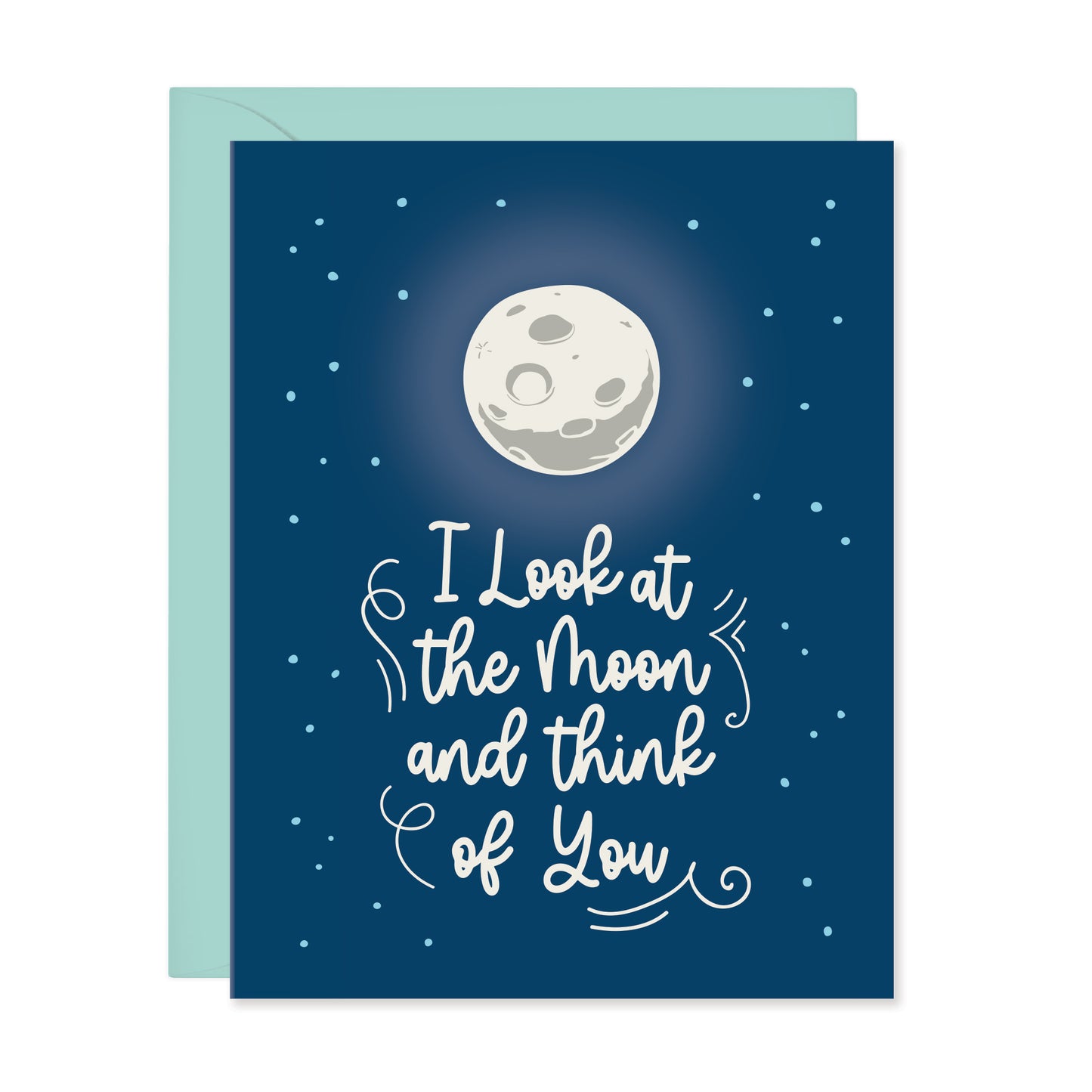 LOOK AT THE MOON AND THINK OF YOU CARD