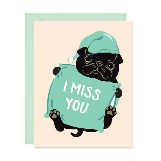 I MISS YOU CARD