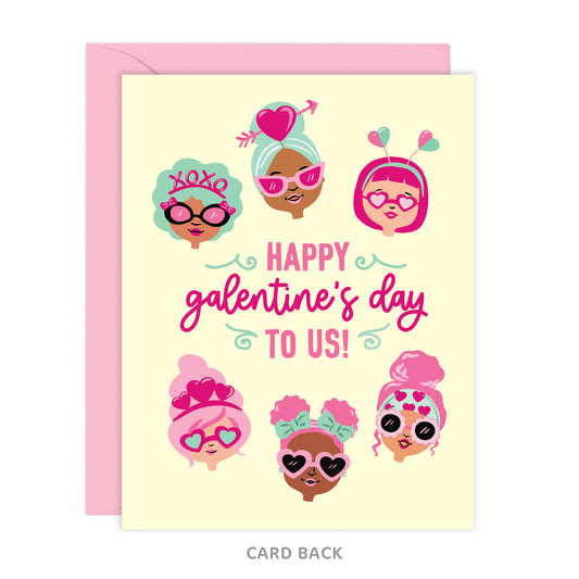 HAPPY GALENTINE'S DAY