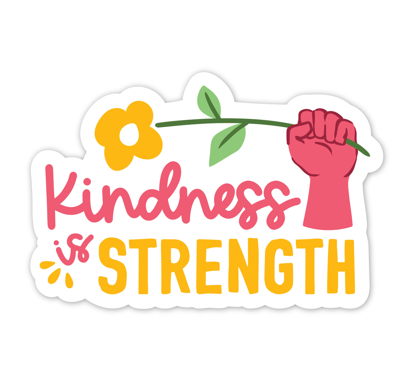 KINDNESS IS STRENGTH