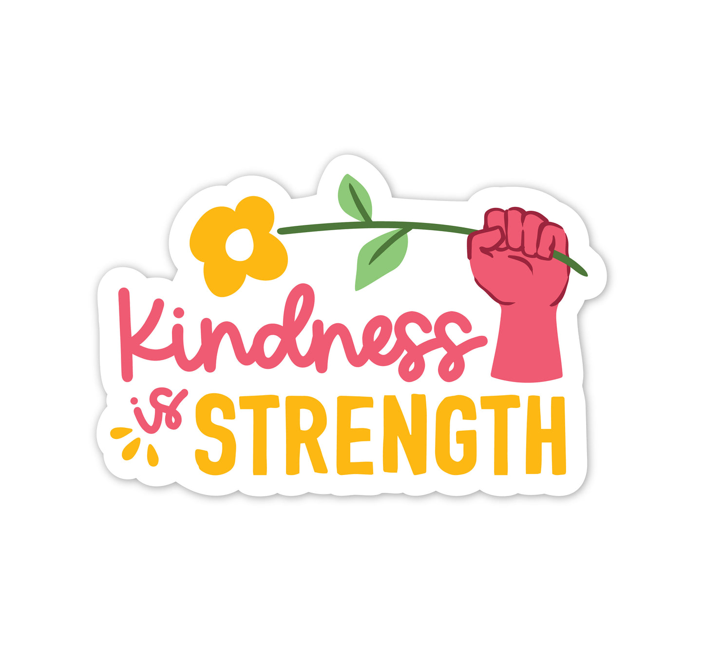 KINDNESS IS STRENGTH