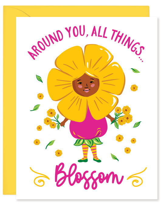THINGS BLOSSOM AROUND YOU CARD