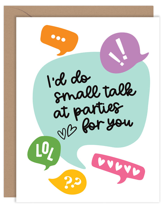 SMALL TALK AT PARTIES FOR YOU LOVE CARD