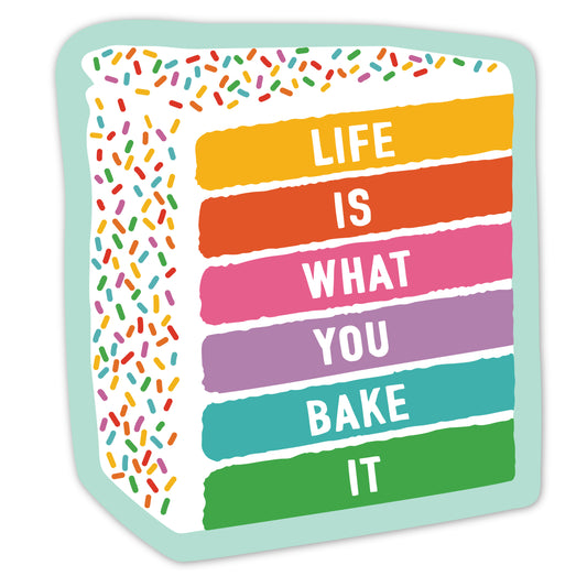 WHAT YOU BAKE IT STICKER